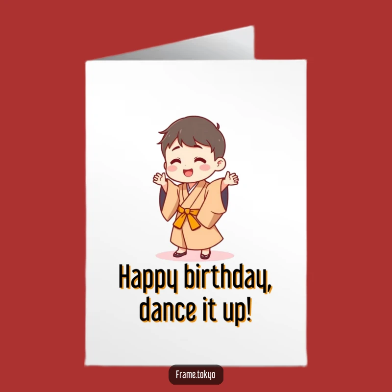 Free Printable Birthday Card: Happy Dancer in Kimono for a Joyful, Funny Birthday Greeting