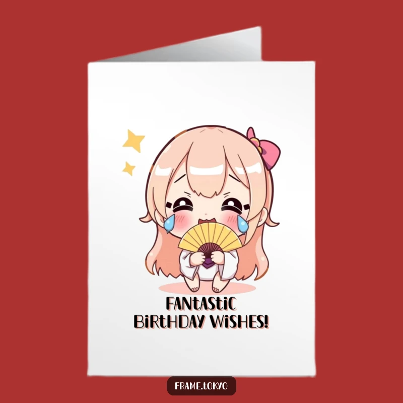 Free Printable Birthday Card: Happy Tears Fan Character - Hilarious Downloadable Gift