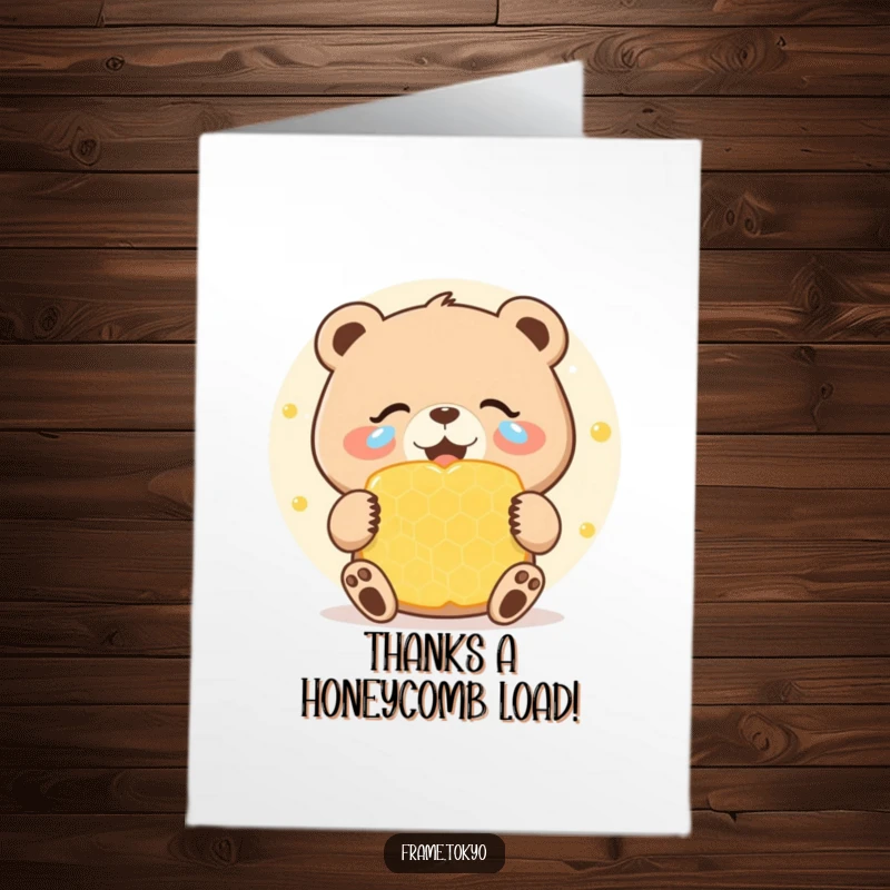 Funny Free Printable Thank You Card: A bear cries tears of pure joy while holding a gigantic, sweet honeycomb, expressing immense thankfulness.
