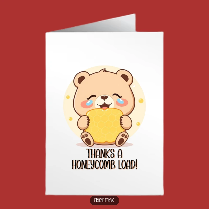 Free Printable Thank You Card Bear: Joyful Tears & Honeycomb Funny Downloadable Gift